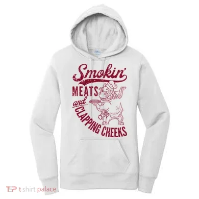 Smoking Meats And Clapping Cheeks Women's Hoodie