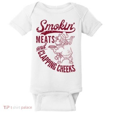 Smoking Meats And Clapping Cheeks Baby Bodysuit
