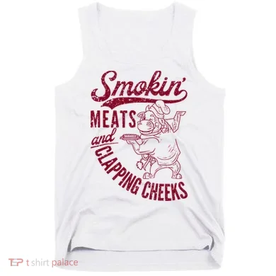 Smoking Meats And Clapping Cheeks Tank Top