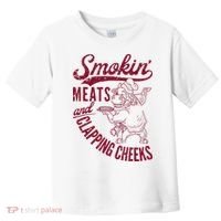 Smoking Meats And Clapping Cheeks Toddler T-Shirt thumb 0