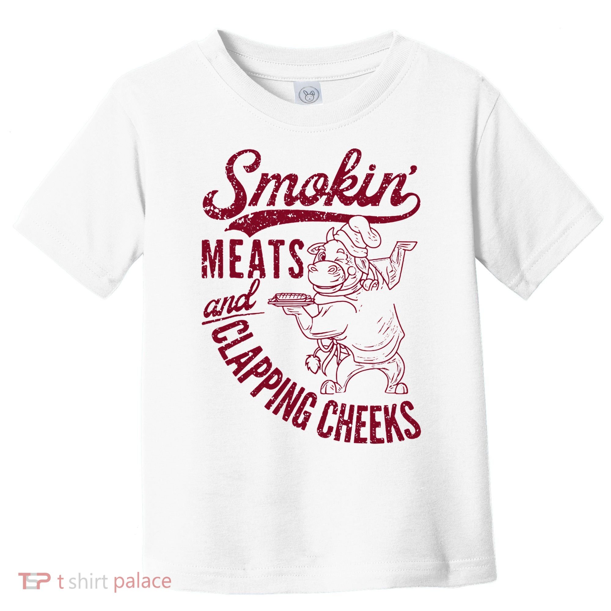 Smoking Meats And Clapping Cheeks Toddler T-Shirt