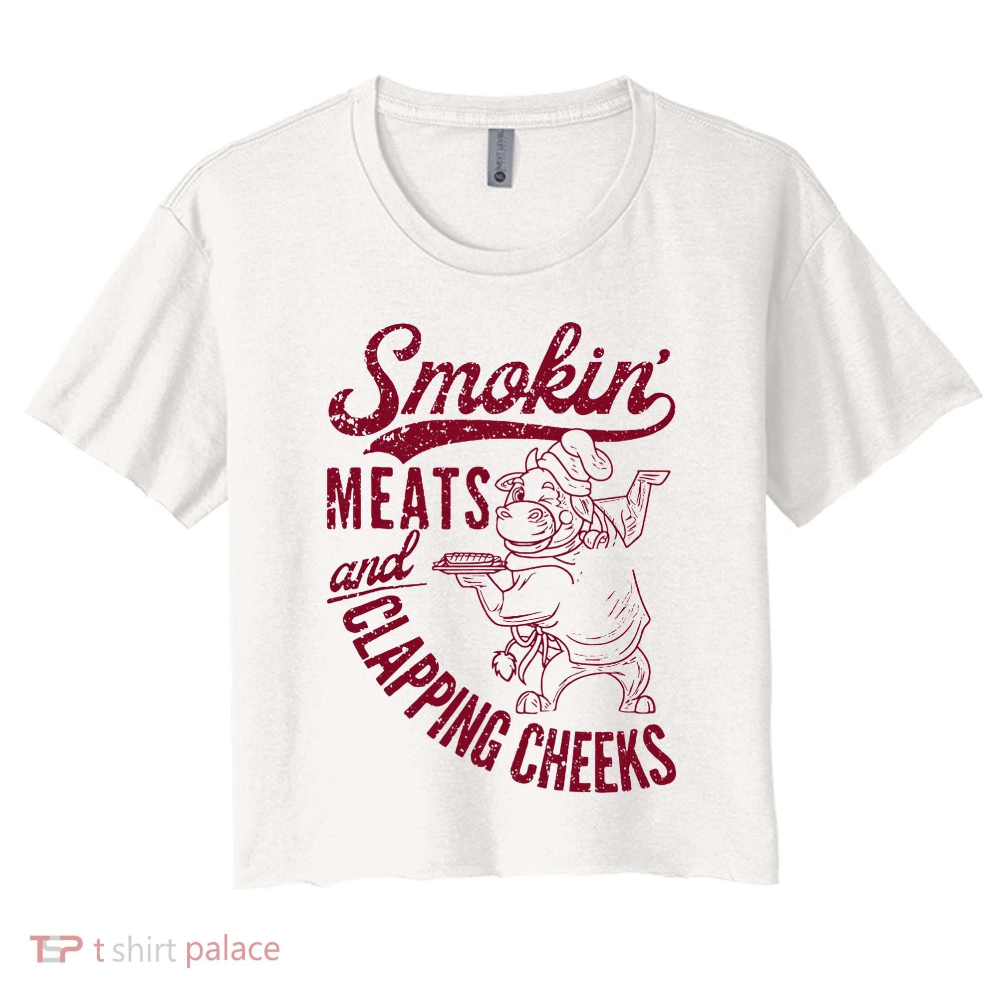 Smoking Meats And Clapping Cheeks Women's Crop Top Tee