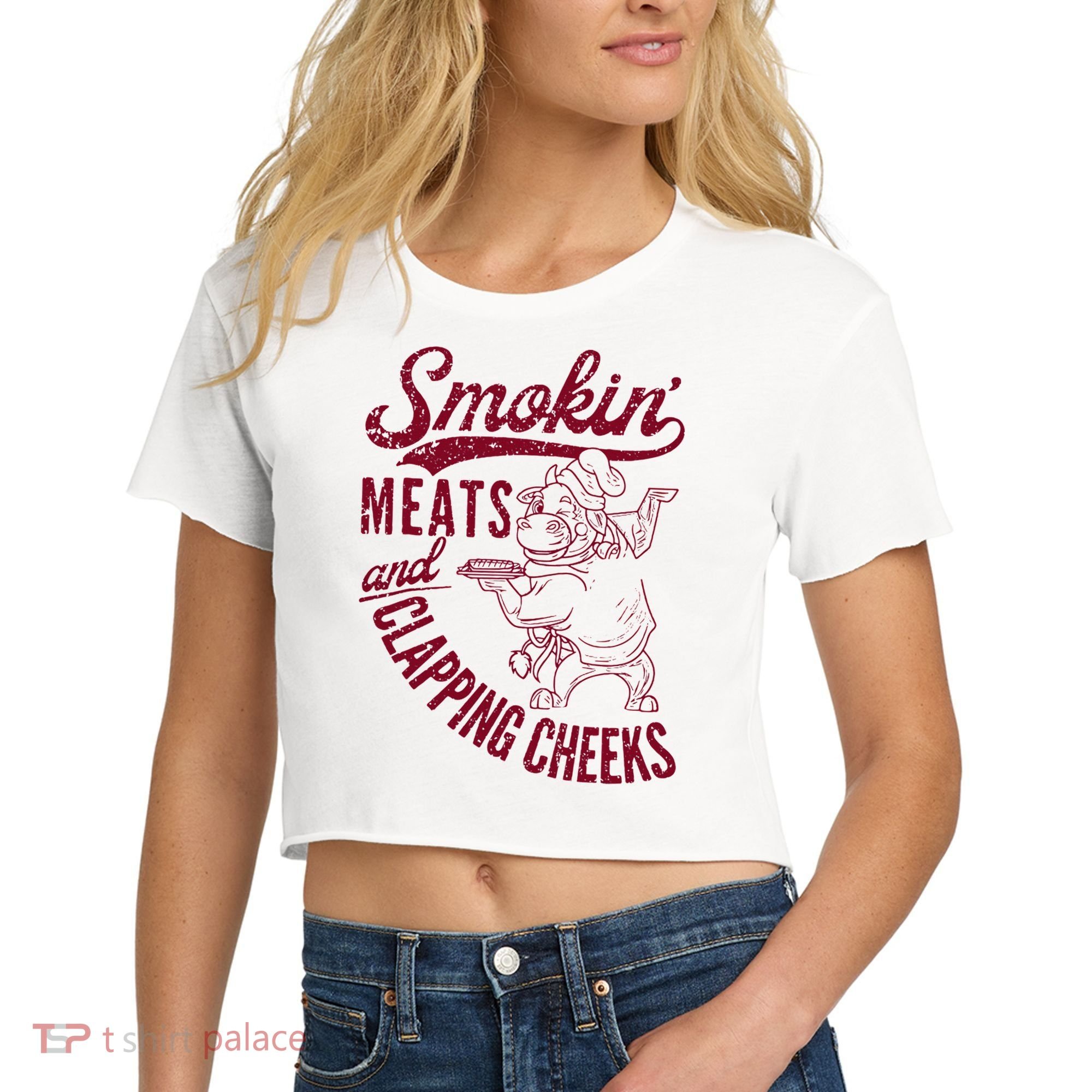 Smoking Meats And Clapping Cheeks Women's Crop Top Tee