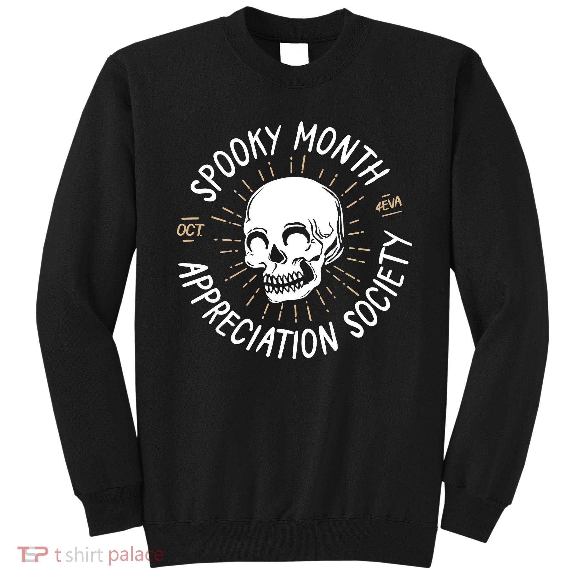 Spooky Month Appreciation Society Sweatshirt