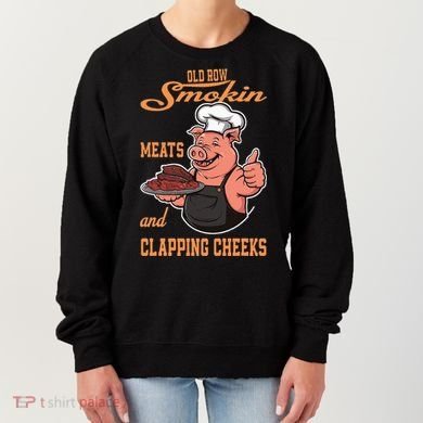 Smoking Meats And Clapping Cheeks Women's Sweatshirt