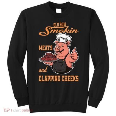 Smoking Meats And Clapping Cheeks Sweatshirt