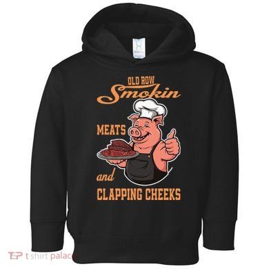 Smoking Meats And Clapping Cheeks Toddler Hoodie