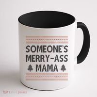 Somones Merry Ass Mama Funny Ugly Christmas Coffee Mug thumb 1