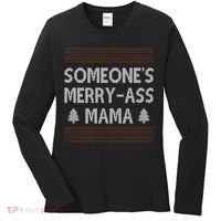 Somones Merry Ass Mama Funny Ugly Christmas Women's Long Sleeve Shirt thumb 0