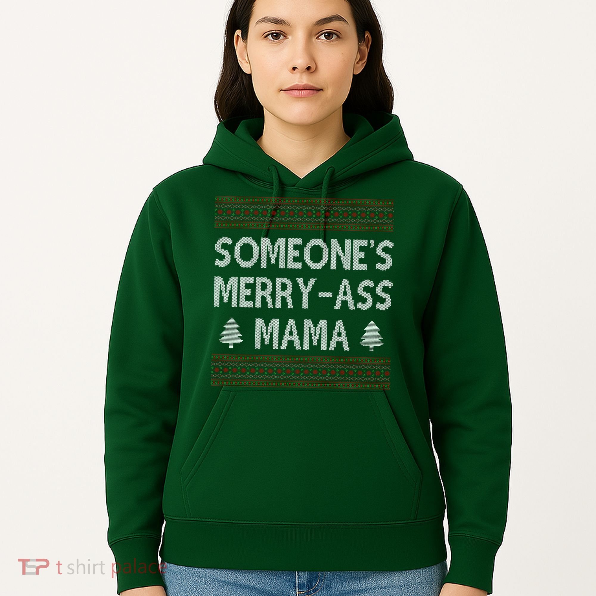Somones Merry Ass Mama Funny Ugly Christmas Hoodie