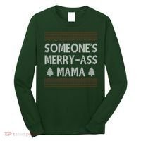 Somones Merry Ass Mama Funny Ugly Christmas Long Sleeve Shirt thumb 0