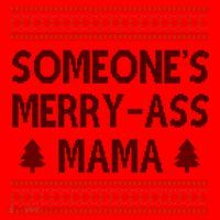 Somones Merry Ass Mama Funny Ugly Christmas Santa Hat thumb 1