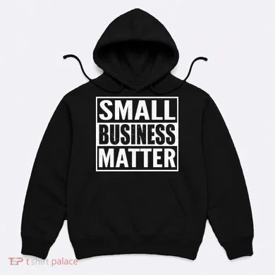 Small Business Matter Hoodie