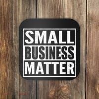 Small Business Matter Coaster thumb 0