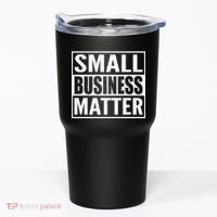 Small Business Matter Tumbler thumb 0