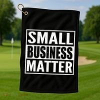 Small Business Matter Golf Towel thumb 1