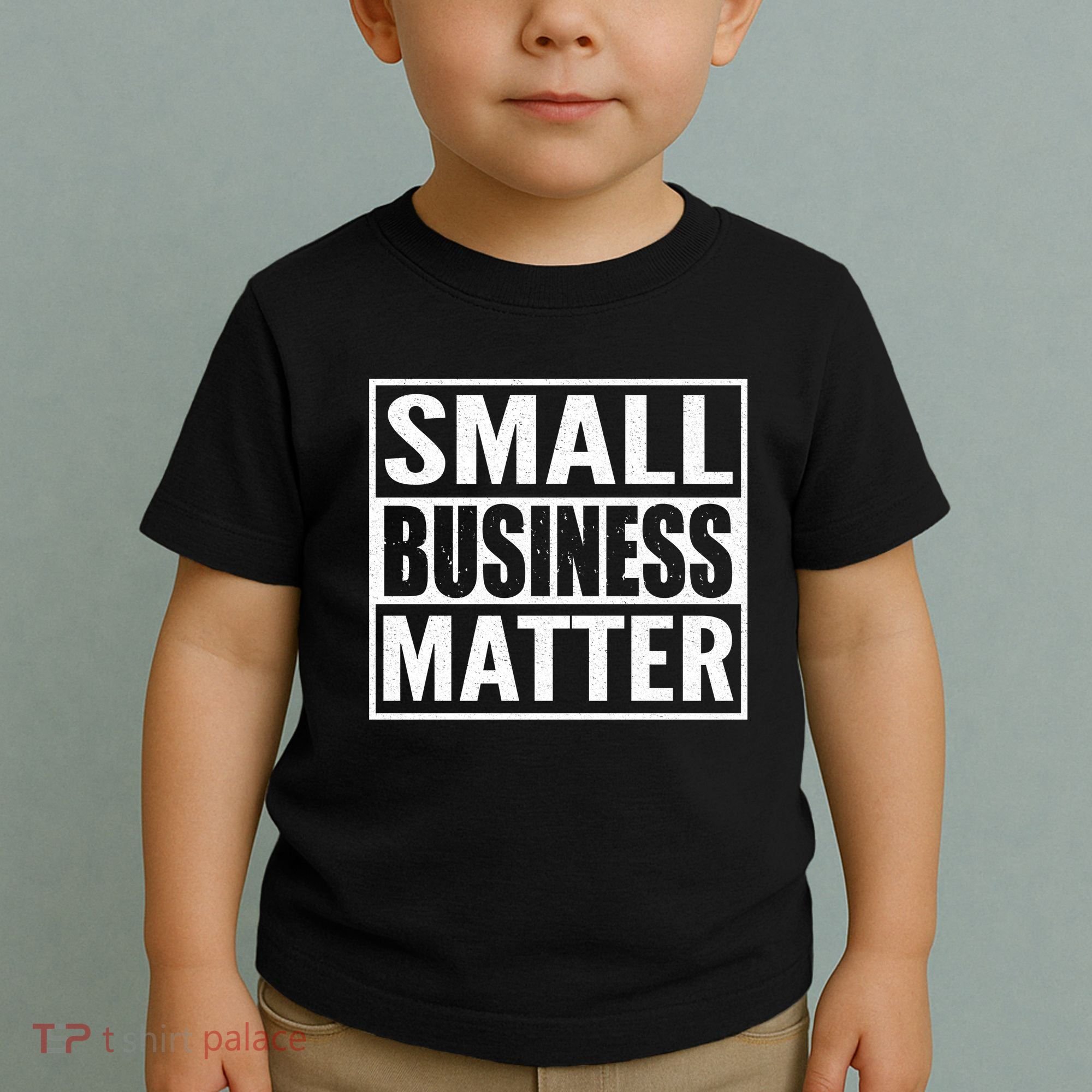 Small Business Matter Toddler T-Shirt