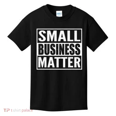 Small Business Matter Kids T-Shirt