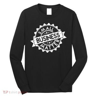 Small Business Matter Stamp Emblem Long Sleeve Shirt