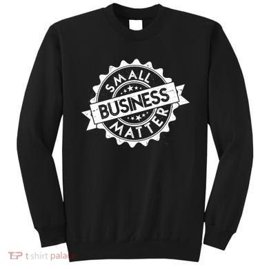 Small Business Matter Stamp Emblem Sweatshirt