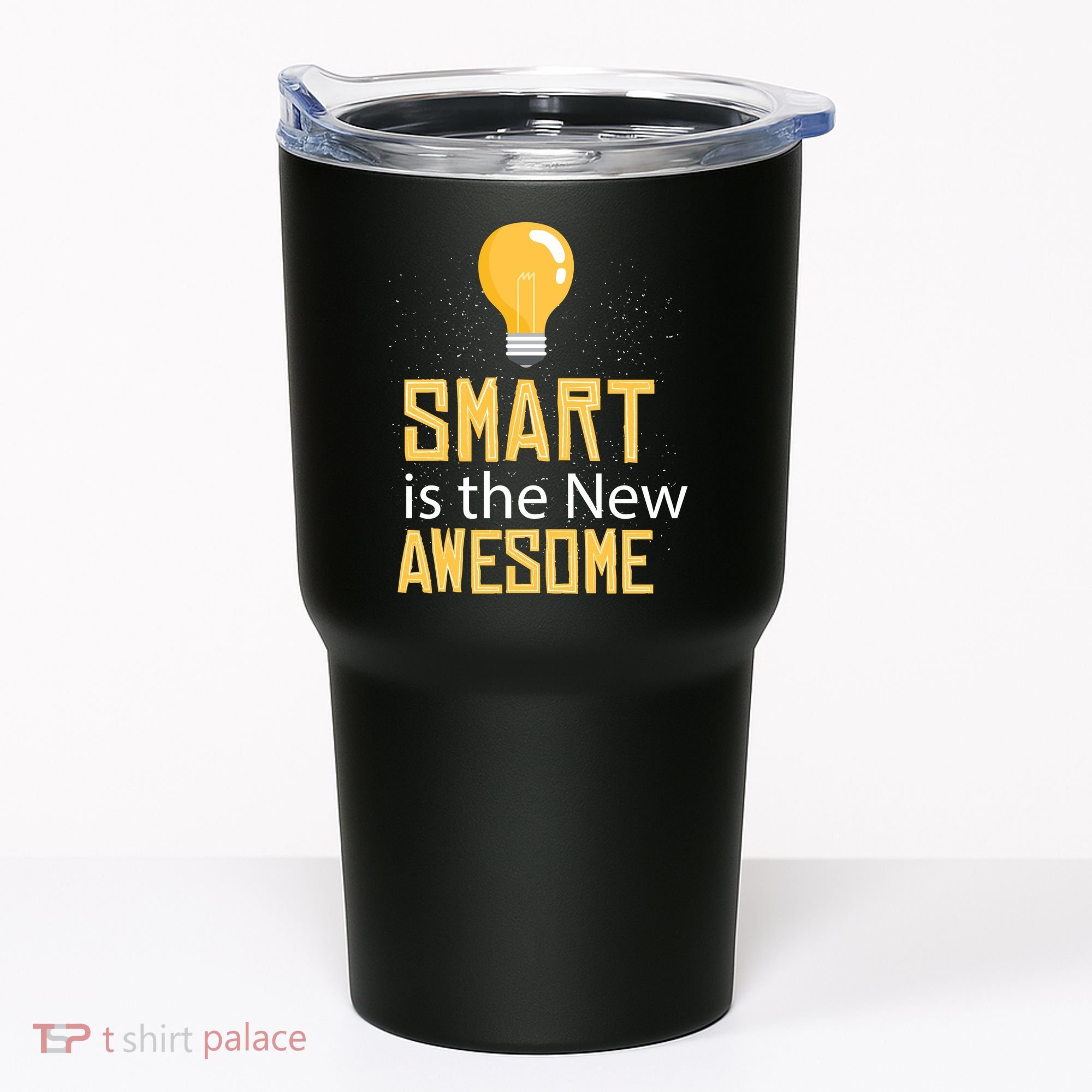 Smart Is Awesome Tumbler