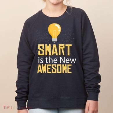 Smart Is Awesome Women's Sweatshirt