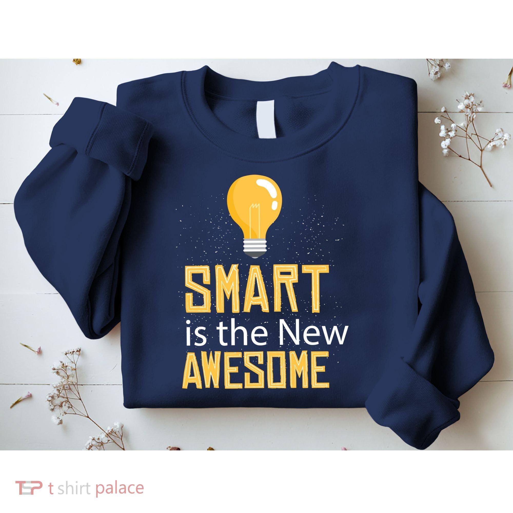 Smart Is Awesome Sweatshirt