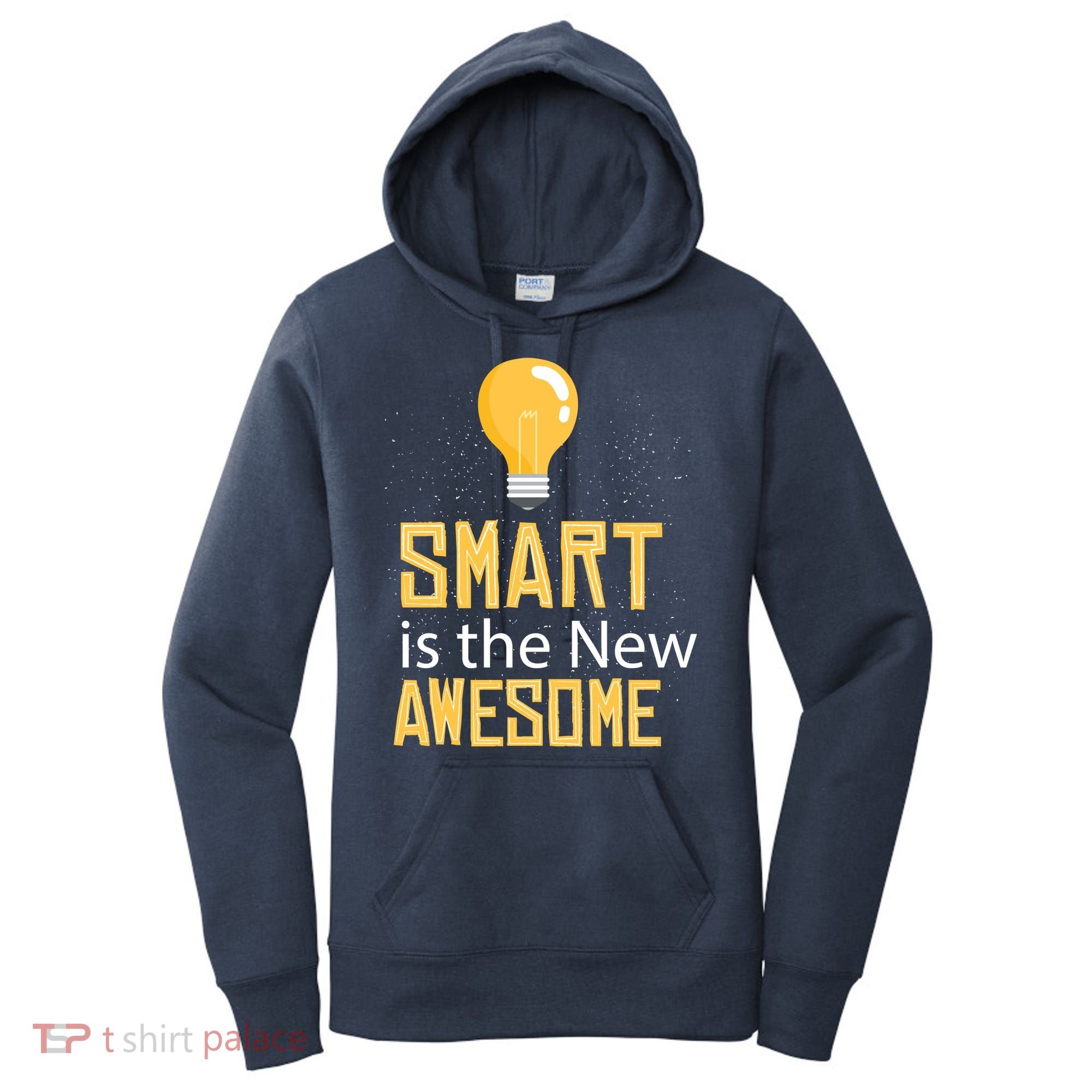 Smart Is Awesome Women's Hoodie