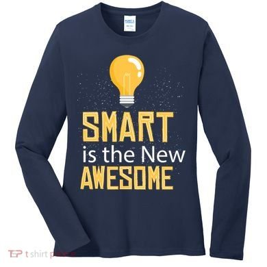 Smart Is Awesome Women's Long Sleeve Shirt