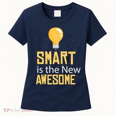 Smart Is Awesome Women's T-Shirt