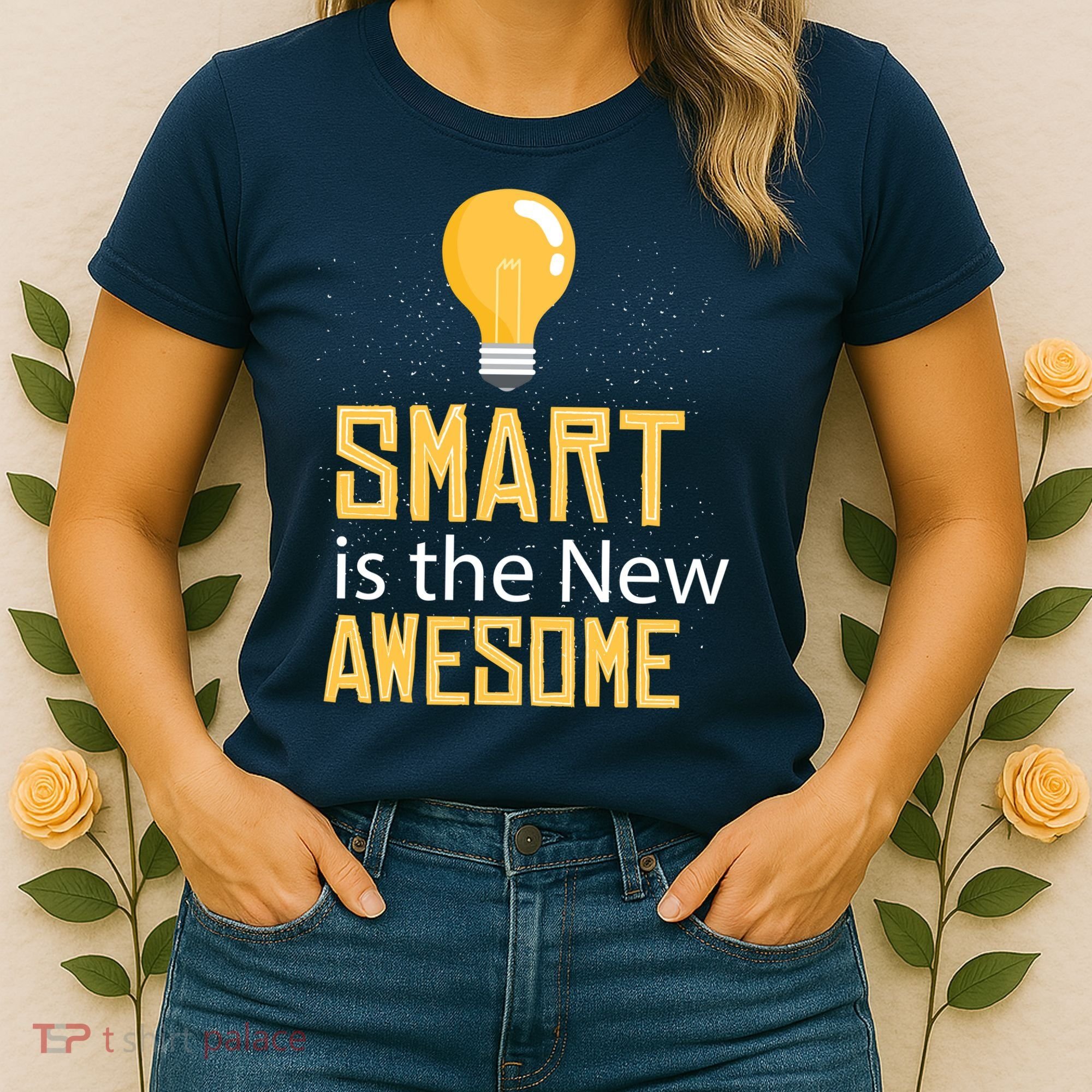 Smart Is Awesome Women's T-Shirt