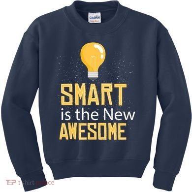 Smart Is Awesome Kids Sweatshirt