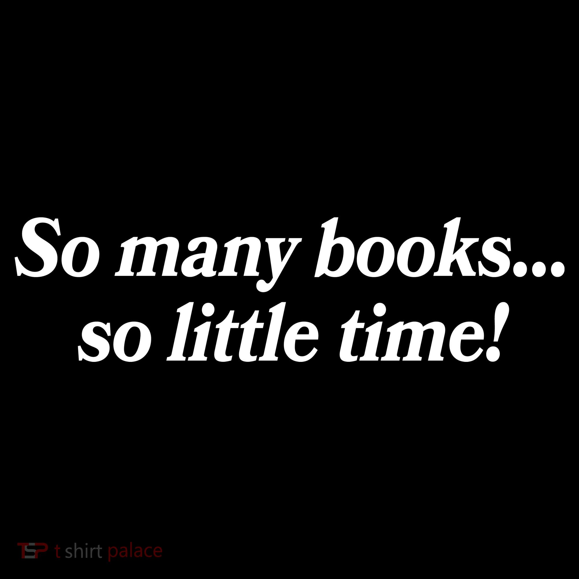 So Many Books So Little Time Reading Fan Book Lover Women's Hoodie