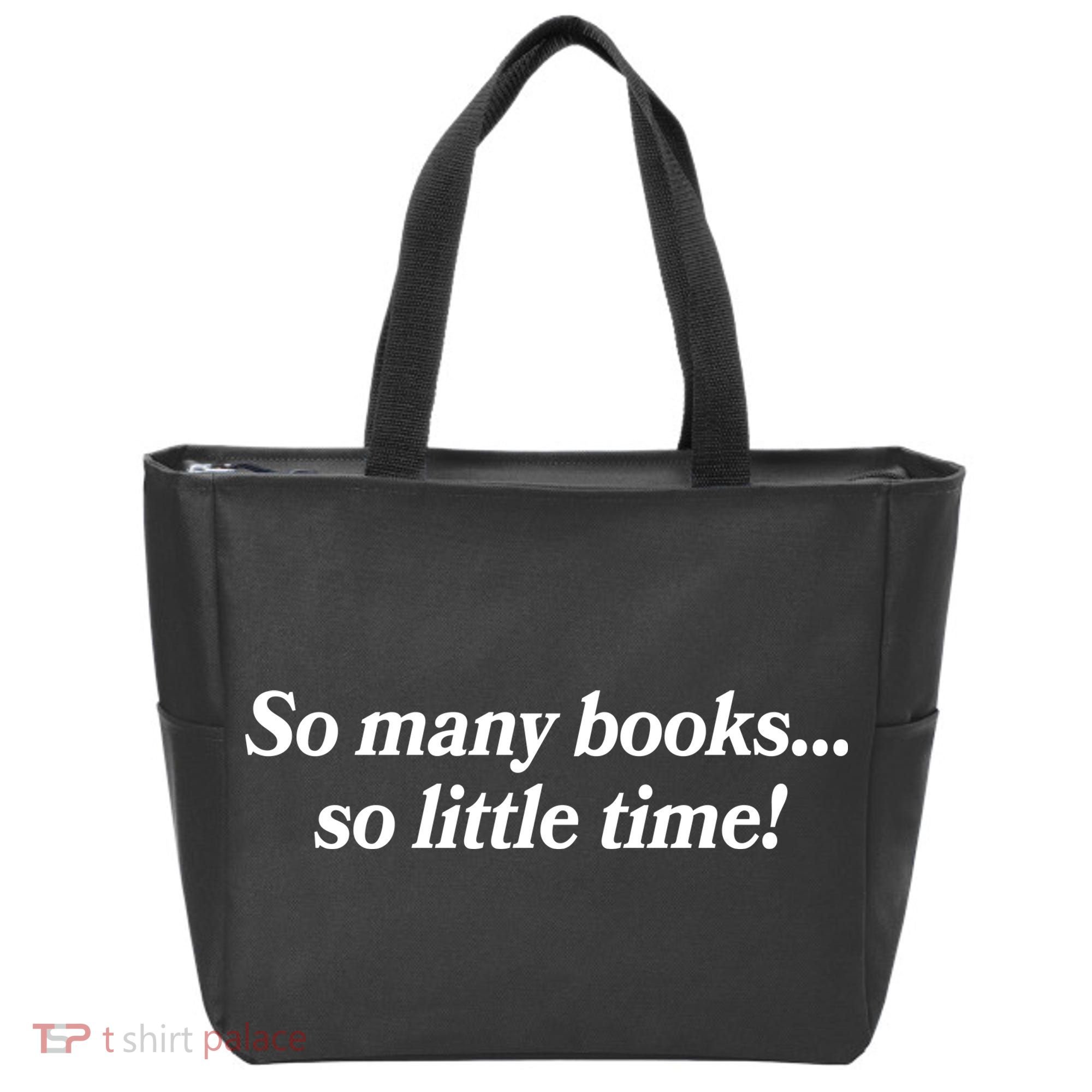 So Many Books So Little Time Reading Fan Book Lover Tote Bag