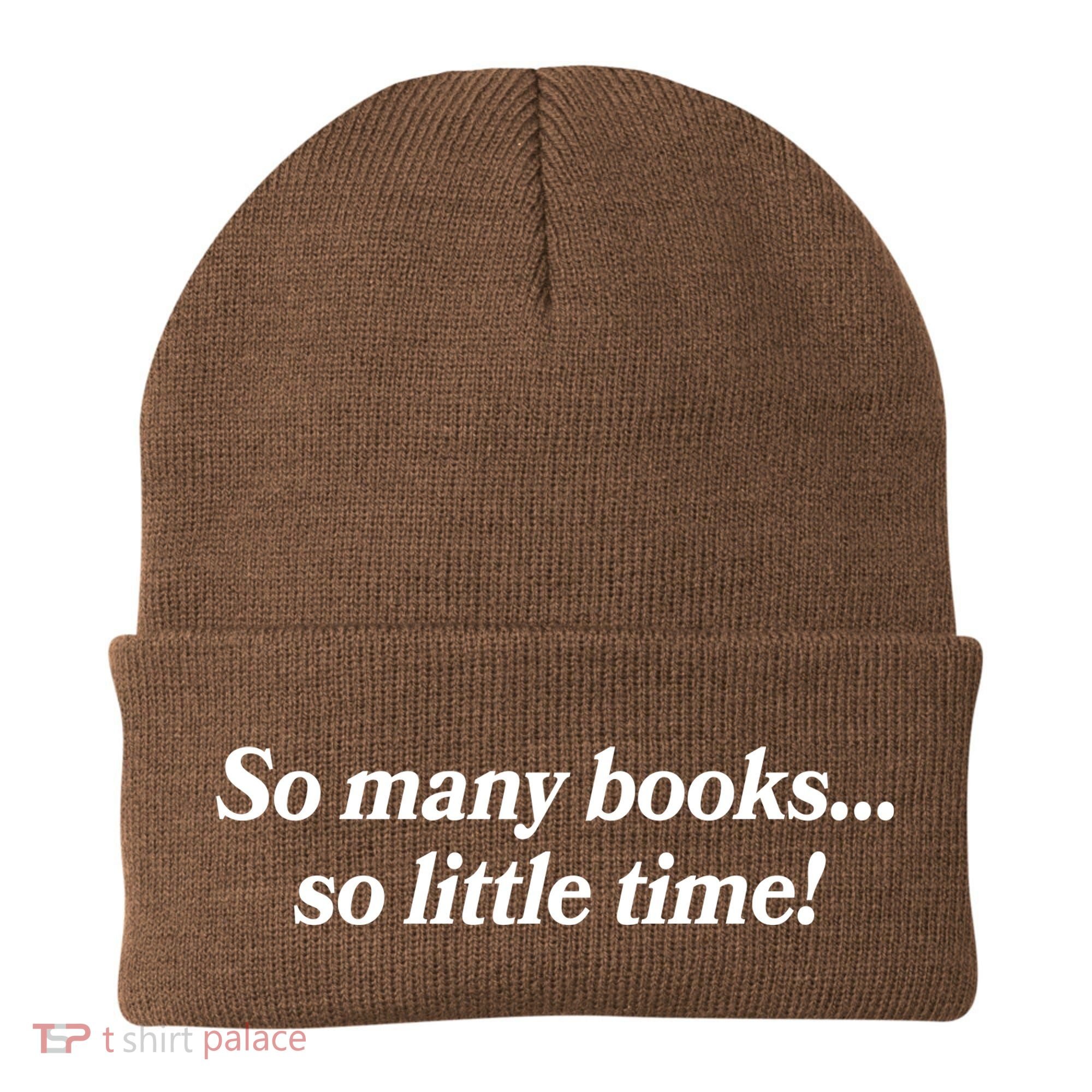 So Many Books So Little Time Reading Fan Book Lover Beanie