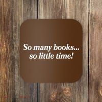 So Many Books So Little Time Reading Fan Book Lover Coaster thumb 0