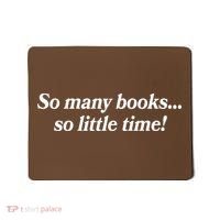 So Many Books So Little Time Reading Fan Book Lover Mousepad thumb 0
