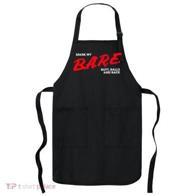 Spank My B.A.R.E. Butt Balls And Back Apron