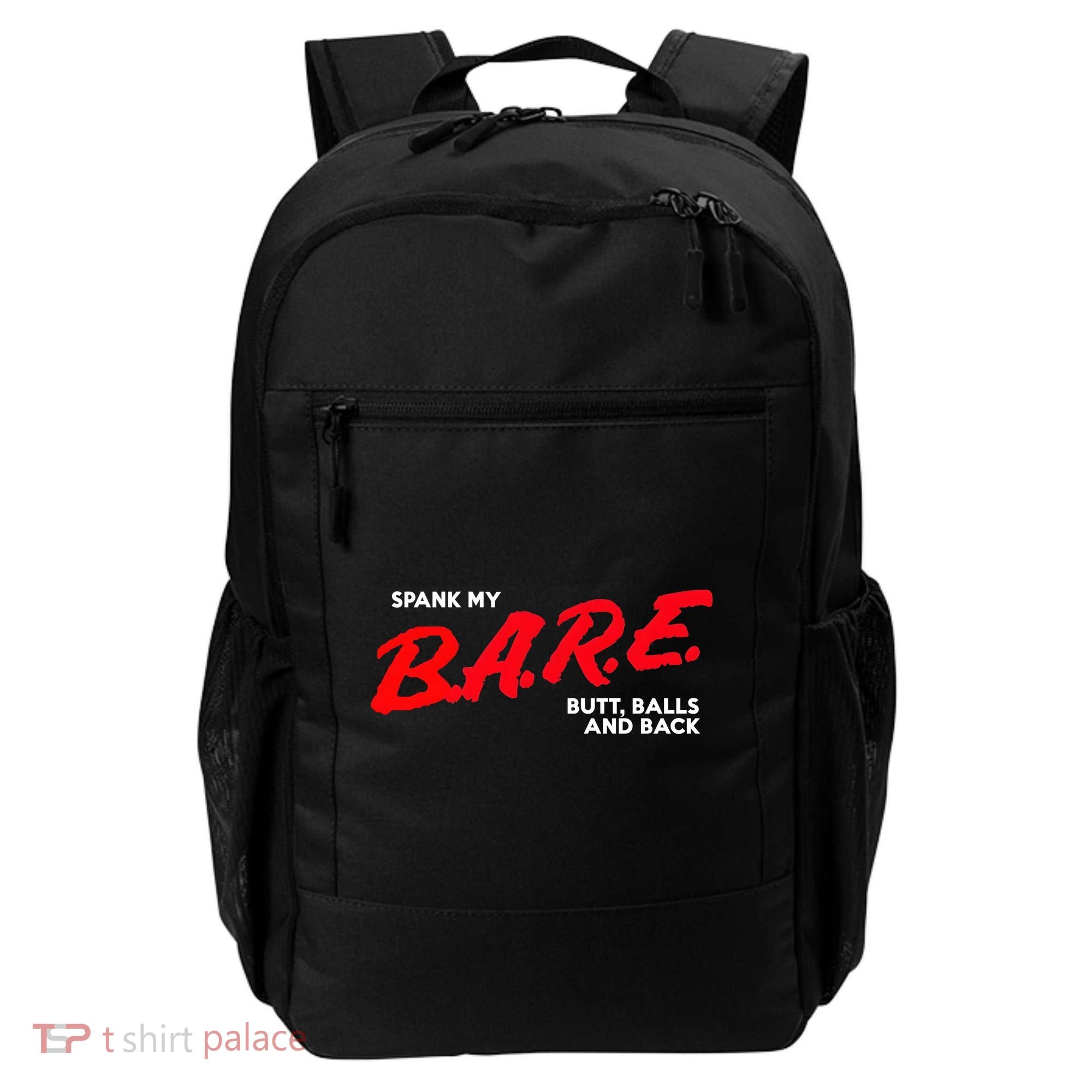 Spank My B.A.R.E. Butt Balls And Back Backpack