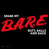 Spank My B.A.R.E. Butt Balls And Back Button thumb 1