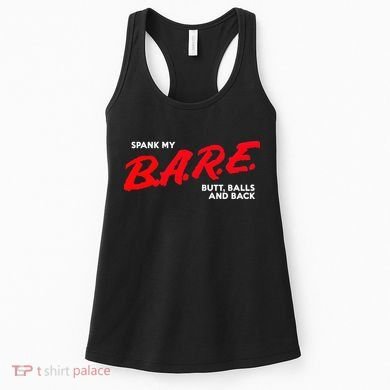 Spank My B.A.R.E. Butt Balls And Back Women's Tank Top