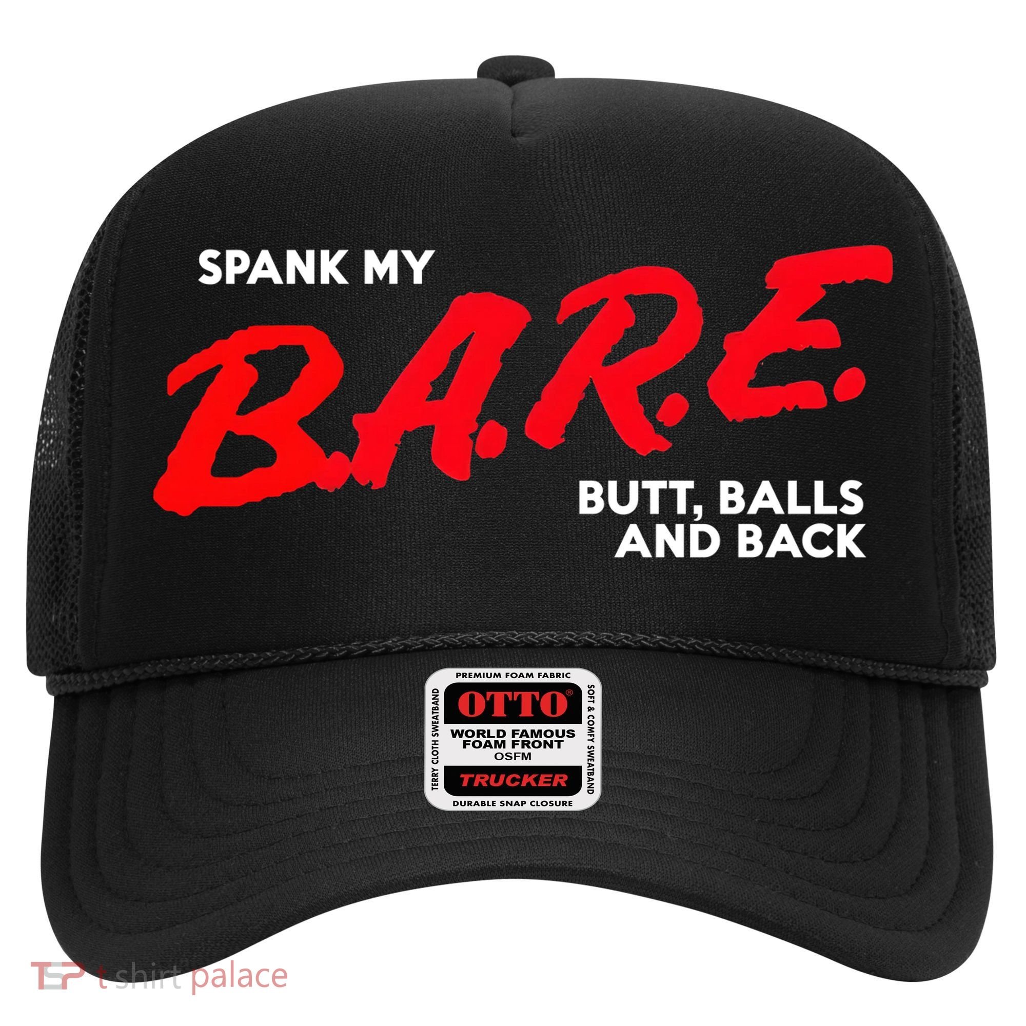 Spank My B.A.R.E. Butt Balls And Back Hat