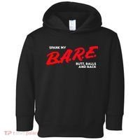 Spank My B.A.R.E. Butt Balls And Back Toddler Hoodie thumb 0