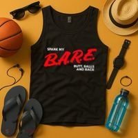 Spank My B.A.R.E. Butt Balls And Back Tank Top thumb 4