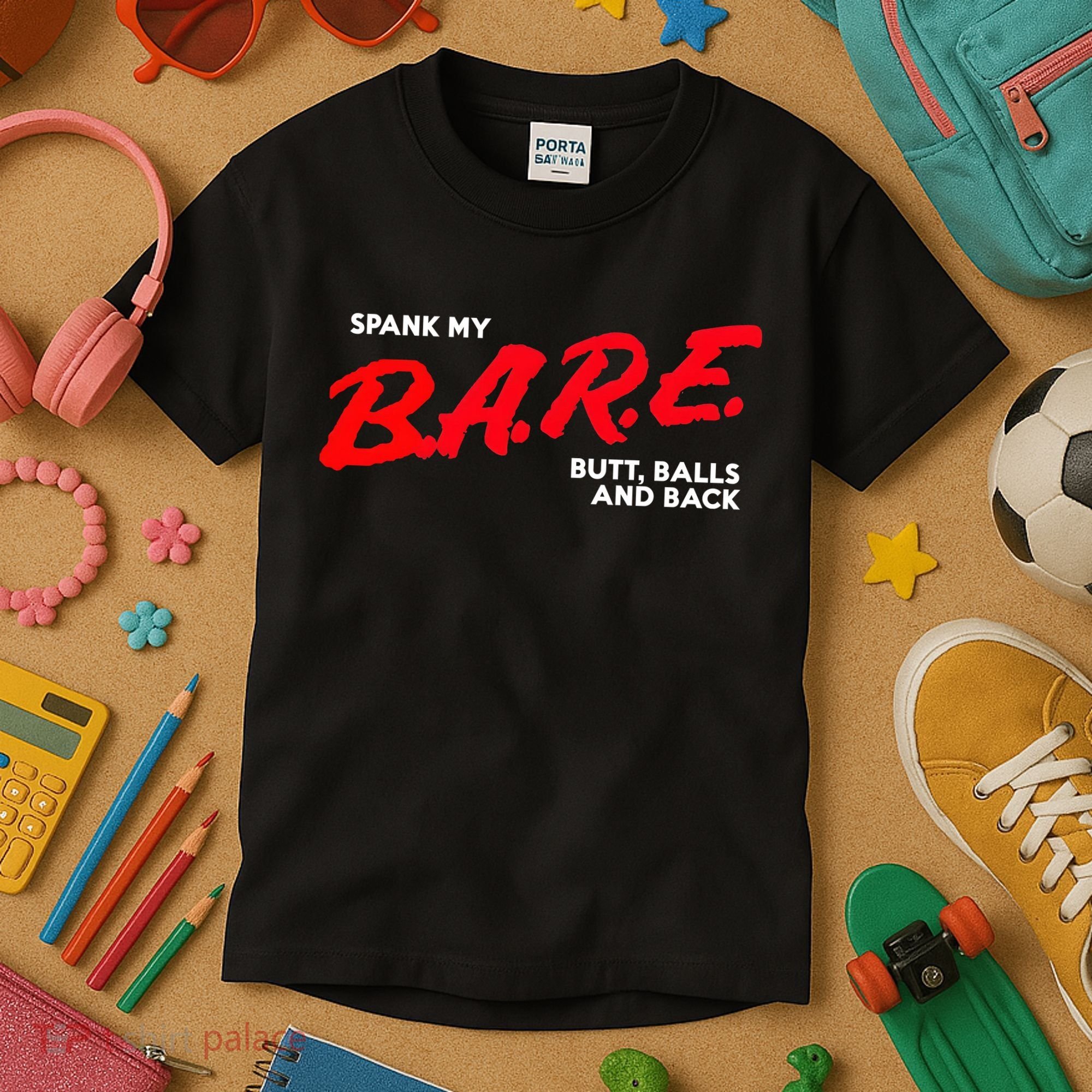 Spank My B.A.R.E. Butt Balls And Back Kids T-Shirt