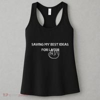 Saving My Best Ideas For Later Women's Tank Top thumb 3