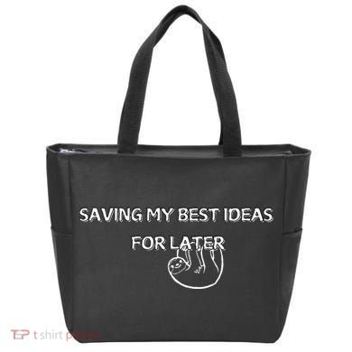 Saving My Best Ideas For Later Tote Bag