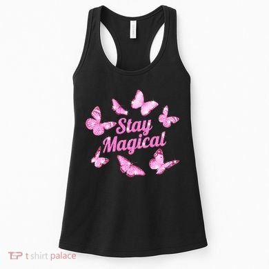 Stay Magical Butterfly Cute Gift Women's Tank Top