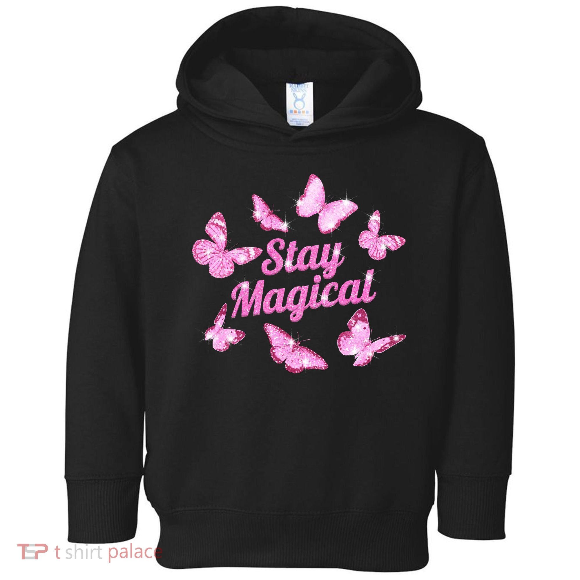 Stay Magical Butterfly Cute Gift Toddler Hoodie