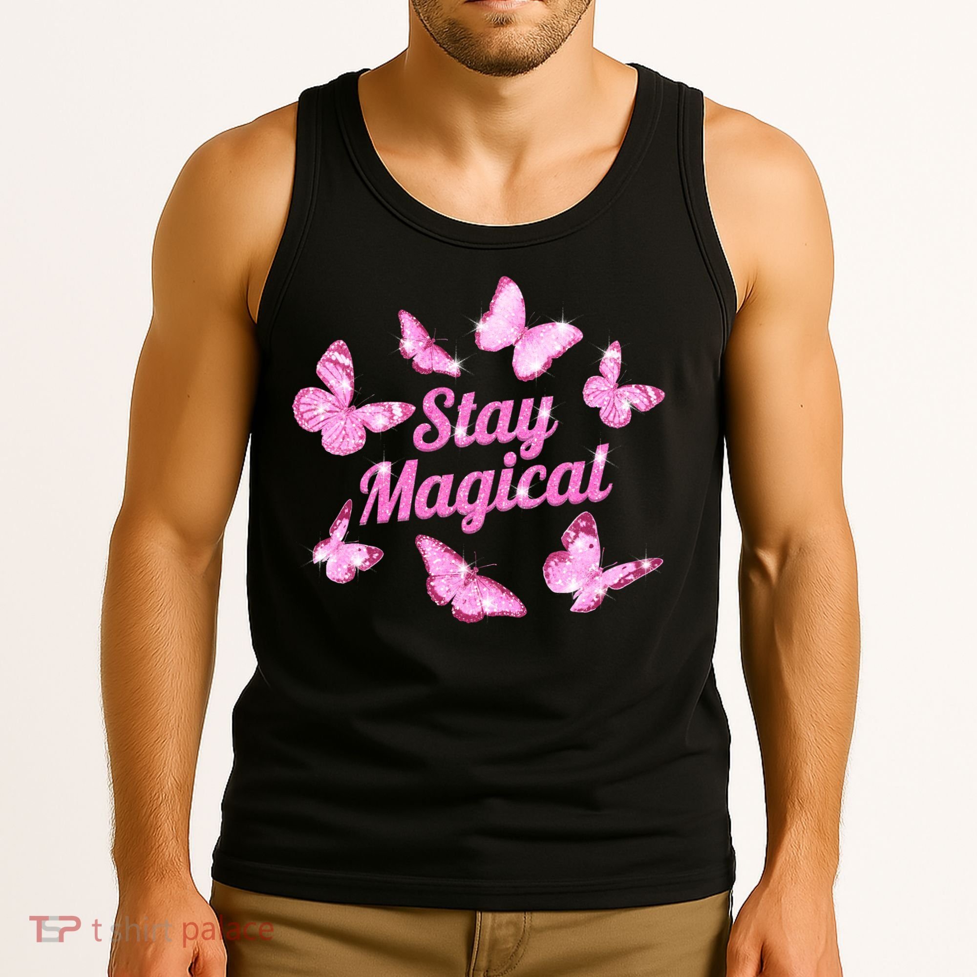 Stay Magical Butterfly Cute Gift Tank Top